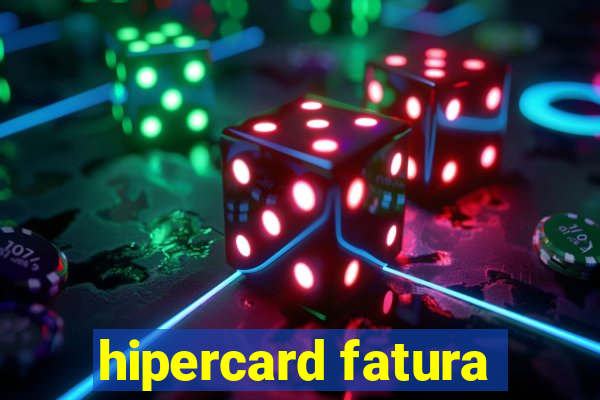 hipercard fatura